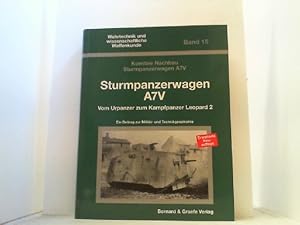 Imagen del vendedor de Sturmpanzerwagen A7V. Vom Urpanzer zum Kampfpanzer Leopard 2. Ein Beitrag zur Militr- und Technikgeschichte. a la venta por Antiquariat Uwe Berg