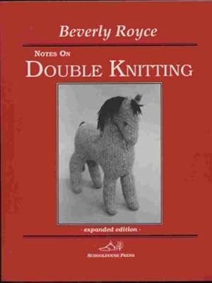 Seller image for Notes on Double Knitting for sale by Pieuler Store