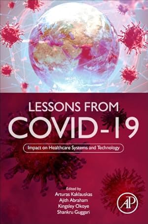 Bild des Verkufers fr Lessons from COVID-19 : Impact on Healthcare Systems and Technology zum Verkauf von GreatBookPrices