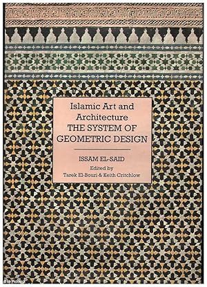 Bild des Verkufers fr The System of Geometric Design: Islamic Art and Architecture zum Verkauf von Mr Pickwick's Fine Old Books