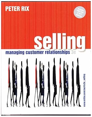 Bild des Verkufers fr Selling: Managing Customer Relationships zum Verkauf von Mr Pickwick's Fine Old Books