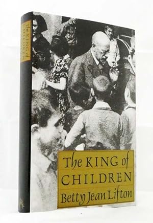 Bild des Verkufers fr The King of Children; A Biography of Janusz Korczak zum Verkauf von Adelaide Booksellers