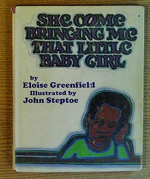 Seller image for She Come Bringing Me That Little Baby Girl for sale by Pistil Books Online, IOBA