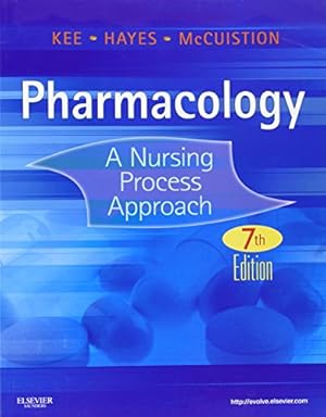 Seller image for Pharmacology: A Nursing Process Approach (Kee, Pharmacology) for sale by Reliant Bookstore