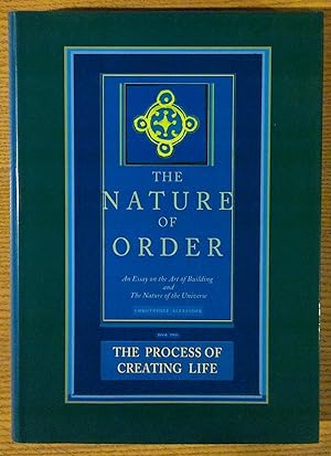 The Nature of Order: An Essay on the Art of Building and The Nature of the Universe, Book Two: Th...