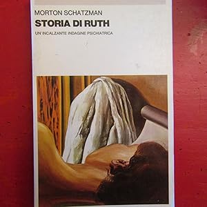 Bild des Verkufers fr Storia di Ruth Un'incalzante indagine psichiatrica zum Verkauf von Antonio Pennasilico