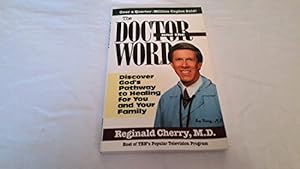 Seller image for The Doctor And The Word: Discover God's pathway to healing for you and your family for sale by Reliant Bookstore