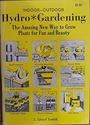 Imagen del vendedor de Hydro Gardening : Indoor-Outdoor a la venta por The Book House, Inc.  - St. Louis