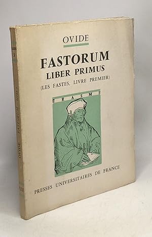 Seller image for P. Ovidis Naso Fastorum Liber Primus - OVIDE Les Fastes Livre I / coll. Erasme N3 for sale by crealivres