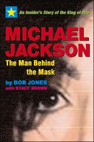 Bild des Verkufers fr Michael Jackson: The Man Behind the Mask: An Insider\ s Story of the King of Pop zum Verkauf von moluna
