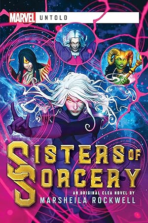 Bild des Verkufers fr Sisters of Sorcery: A Marvel: Untold Novel zum Verkauf von moluna