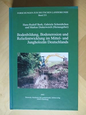 Bild des Verkufers fr Bodenbildung, Bodenerosion und Reliefentwicklung im Mittel- und Jungholozn Deutschlands Forschunungen zur Deutschen Landeskunde zum Verkauf von Brcke Schleswig-Holstein gGmbH