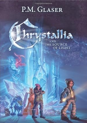 Imagen del vendedor de Chrystallia and the Source of Light a la venta por Pieuler Store