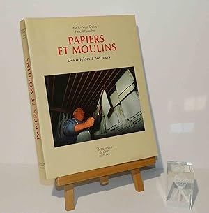 Papiers et Moulins. Des origines a nos jours. Art & Métiers du Livre Editions, 1997.