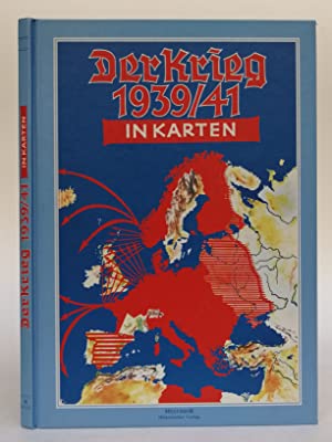 Der Krieg 1939/41 in Karten.