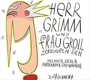 Seller image for Herr Grimm und Frau Groll zerkugeln sich for sale by BuchWeltWeit Ludwig Meier e.K.