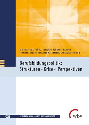 Bild des Verkufers fr Berufsbildungspolitik: Strukturen - Krise - Perspektiven zum Verkauf von AHA-BUCH GmbH