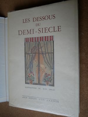 les Dessous du Demi-Siecle