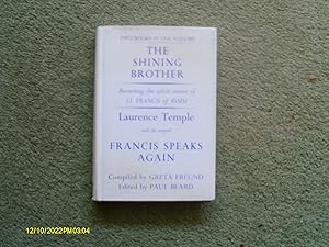 Image du vendeur pour The Shining Brother consisting of Laurence Temple and its sequel Francis Speaks Again mis en vente par Buybyebooks