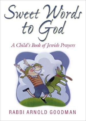 Seller image for Sweet Words to God: A Child's Book of Jewish Prayers for sale by Pieuler Store