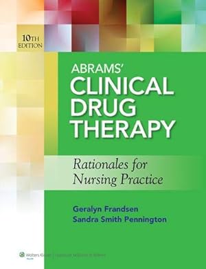 Seller image for Abrams' Clinical Drug Therapy: Rationales for Nursing Practice for sale by Pieuler Store