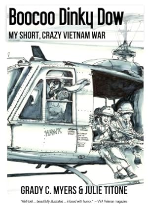 Image du vendeur pour Boocoo Dinky Dow: My short, crazy Vietnam War mis en vente par Pieuler Store