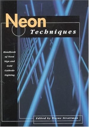 Seller image for Neon Techniques (formerly Neon Techniques and Handling) for sale by Pieuler Store