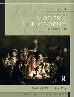 Seller image for Philosophic Classics, Volume III: Modern Philosophy for sale by Pieuler Store