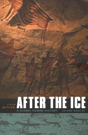 Seller image for After the Ice: a Global Human History, 20,000?5000 BC for sale by Pieuler Store