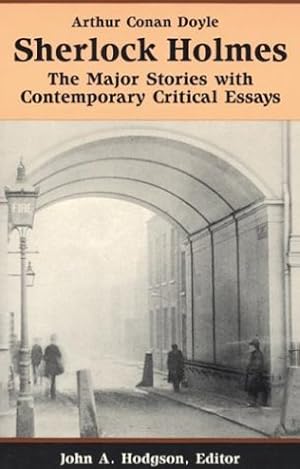 Seller image for Sherlock Holmes: The Major Stories with Contemporary Critical Essays (Bedford Series in History & Culture (Paperback)) for sale by Pieuler Store