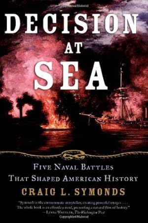 Immagine del venditore per Decision at Sea: Five Naval Battles that Shaped American History venduto da Pieuler Store
