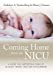Imagen del vendedor de Coming Home from the NICU: A Guide for Supporting Families in Early Infant Care and Development a la venta por Pieuler Store