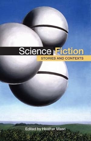 Seller image for Science Fiction: Stories and Contexts for sale by Pieuler Store