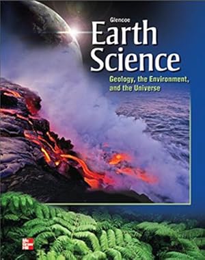 Immagine del venditore per Glencoe Earth Science: Geology, the Environment and the Universe venduto da Pieuler Store