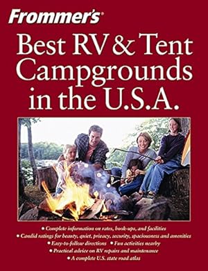 Immagine del venditore per Frommer's Best RV and Tent Campgrounds in the U.S.A. (FROMMER'S BEST RV & TENT CAMPGROUNDS IN THE USA) venduto da Pieuler Store