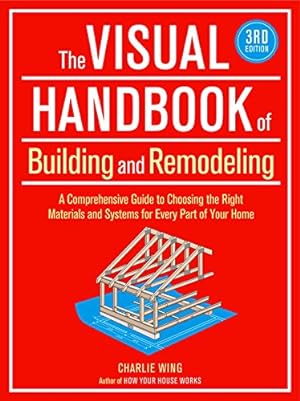 Imagen del vendedor de The Visual Handbook of Building and Remodeling, 3rd Edition a la venta por Pieuler Store