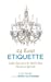 Seller image for 24 Karat Etiquette: Golden Rules from the World's Most Glamorous Zip C for sale by Pieuler Store