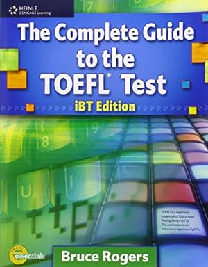 Imagen del vendedor de The Complete Guide to the TOEFL Test: iBT Edition (Exam Essentials) a la venta por Pieuler Store