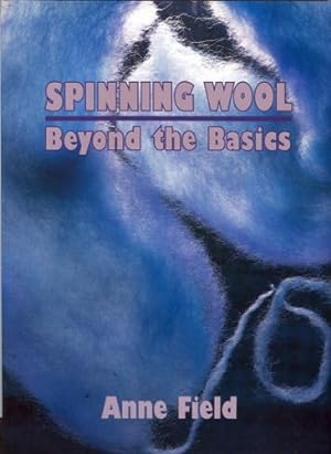 Image du vendeur pour Spinning Wool: Beyond the basics mis en vente par Pieuler Store
