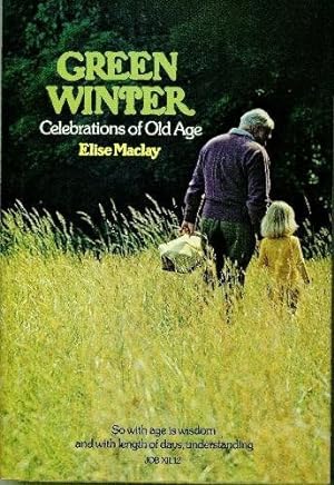 Seller image for Green Winter : Celebrations of Old Age for sale by Pieuler Store