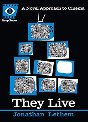 Seller image for They Live: A Novel Approach to Cinema (Deep Focus) for sale by Pieuler Store