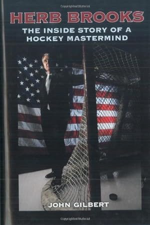 Imagen del vendedor de Herb Brooks: The Inside Story of a Hockey Mastermind a la venta por Pieuler Store