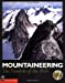 Bild des Verkufers fr Mountaineering: The Freedom of the Hills zum Verkauf von Pieuler Store