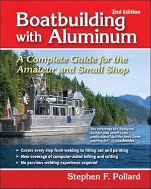 Seller image for Boatbuilding With Aluminum : A Complete Guide for the Amateur And Small Shop for sale by Pieuler Store