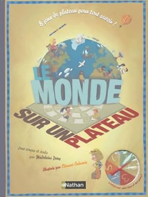 Le monde sur un plateau - Clément Oubrerie Madeleine Deny
