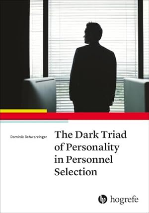 Seller image for The Dark Triad of Personality in Personnel Selection for sale by Rheinberg-Buch Andreas Meier eK