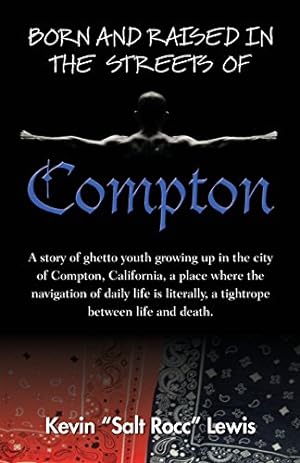 Seller image for Born and Raised in the Streets of Compton for sale by Pieuler Store
