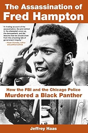 Seller image for The Assassination of Fred Hampton: How the FBI and the Chicago Police Murdered a Black Panther for sale by Pieuler Store