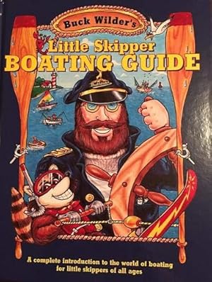 Seller image for Little Skipper Boating Guide: A Complete Introduction to the World of Boating for Little Skippers of All Ages for sale by Pieuler Store