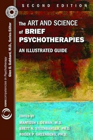 Image du vendeur pour The Art and Science of Brief Psychotherapies: An Illustrated Guide (Core Competencies in Psychotherapy) mis en vente par Pieuler Store